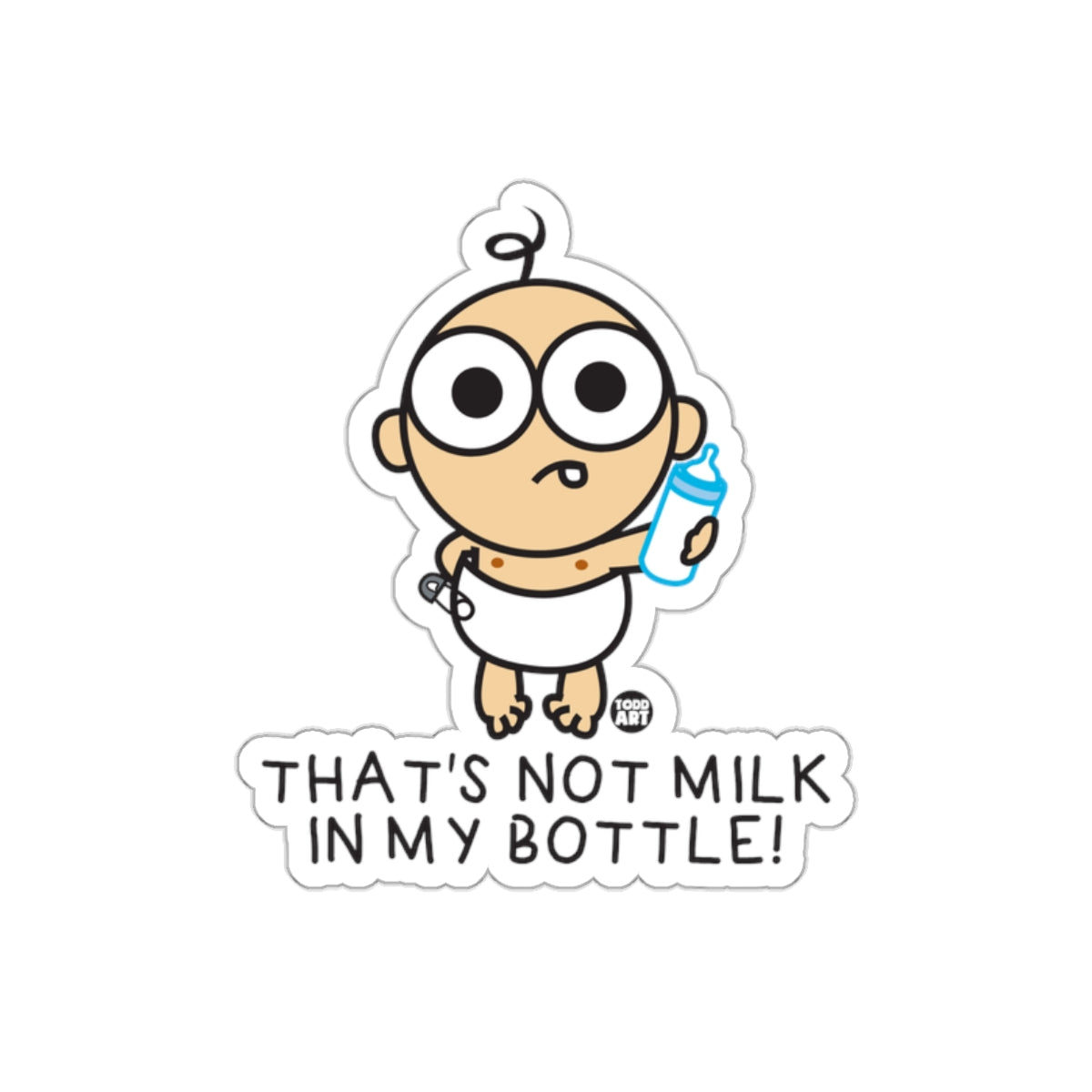 That's Not Milk In My Bottle Funny Baby Sticker