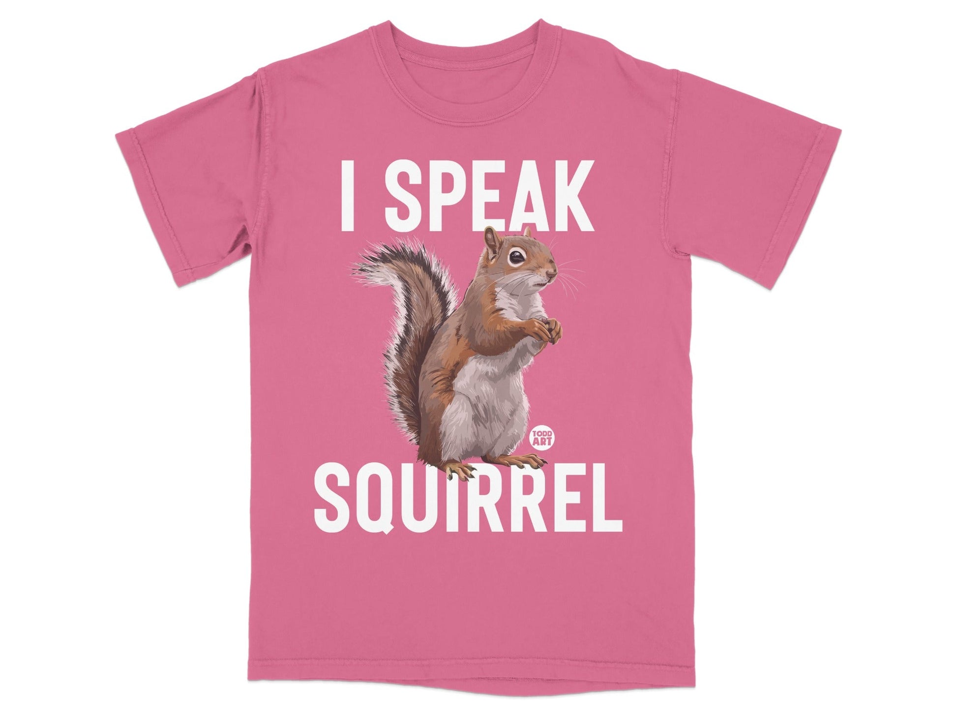 Pink t-shirt with a squirrel graphic and text "I SPEAK SQUIRREL".