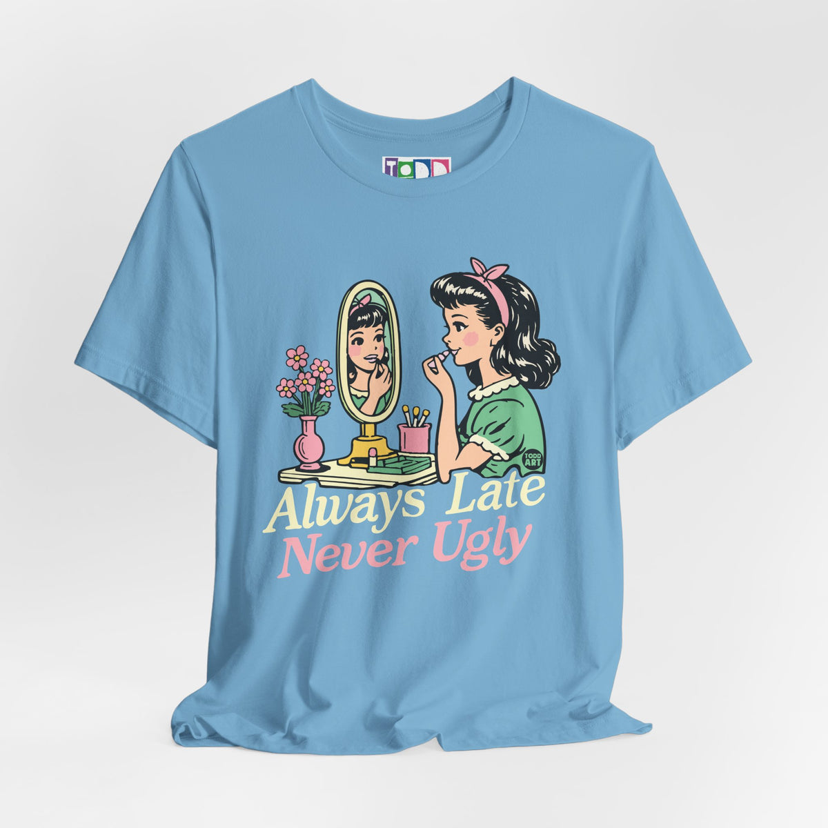 always-late-never-ugly