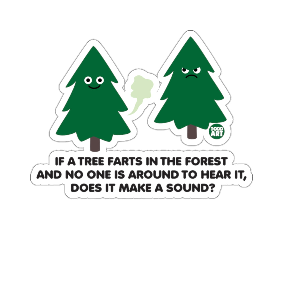 Funny Tree Farts Forest Joke Sarcastic Question sticker