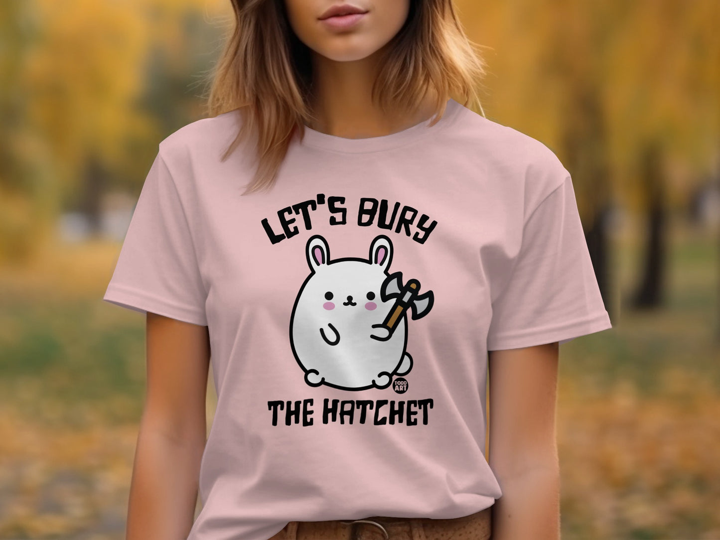 Let's Bury the Hatchet Funny Bunny T-Shirt