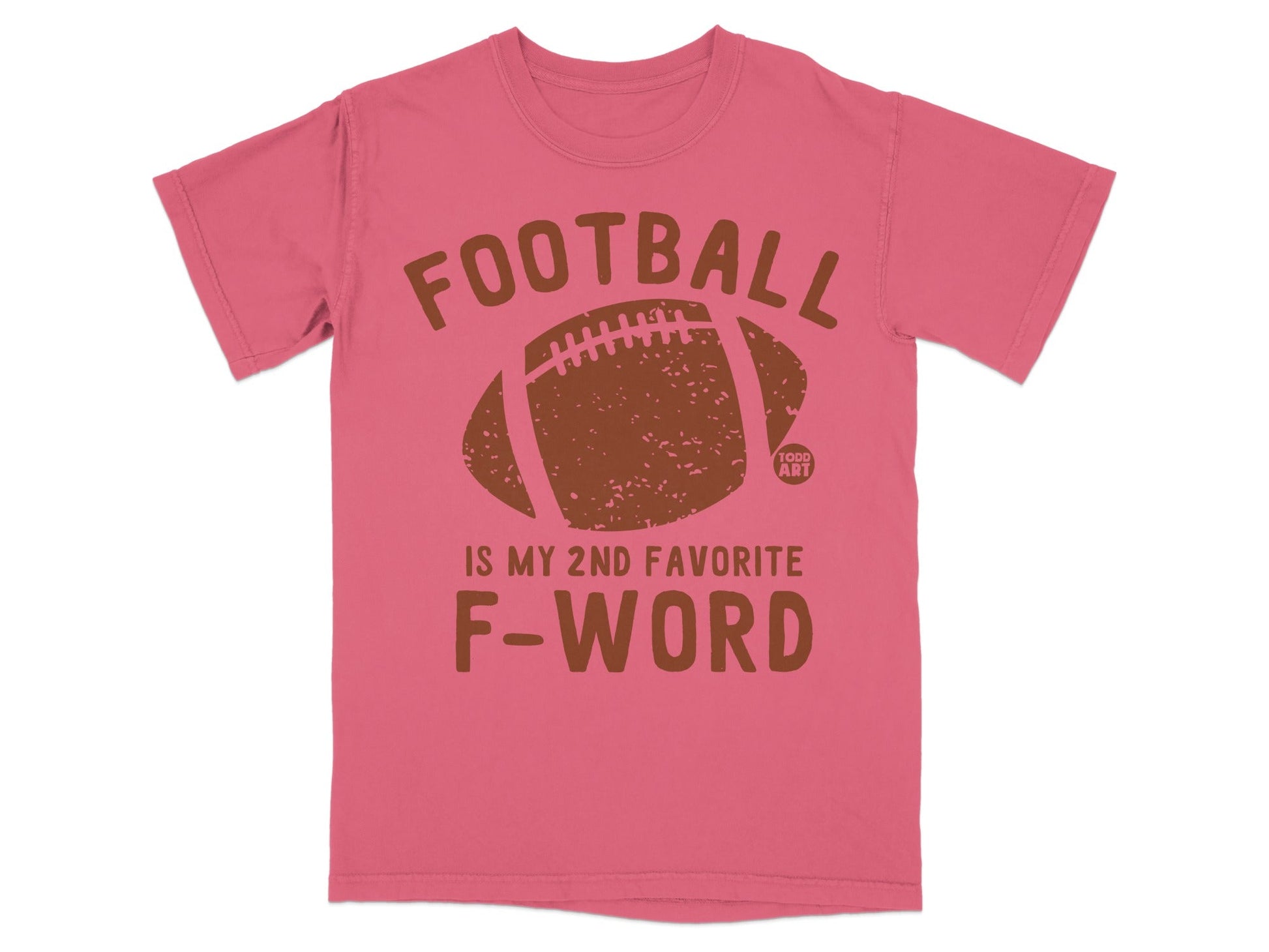 Pink t-shirt with "FOOTBALL IS MY 2ND FAVORITE F-WORD" and a football graphic.