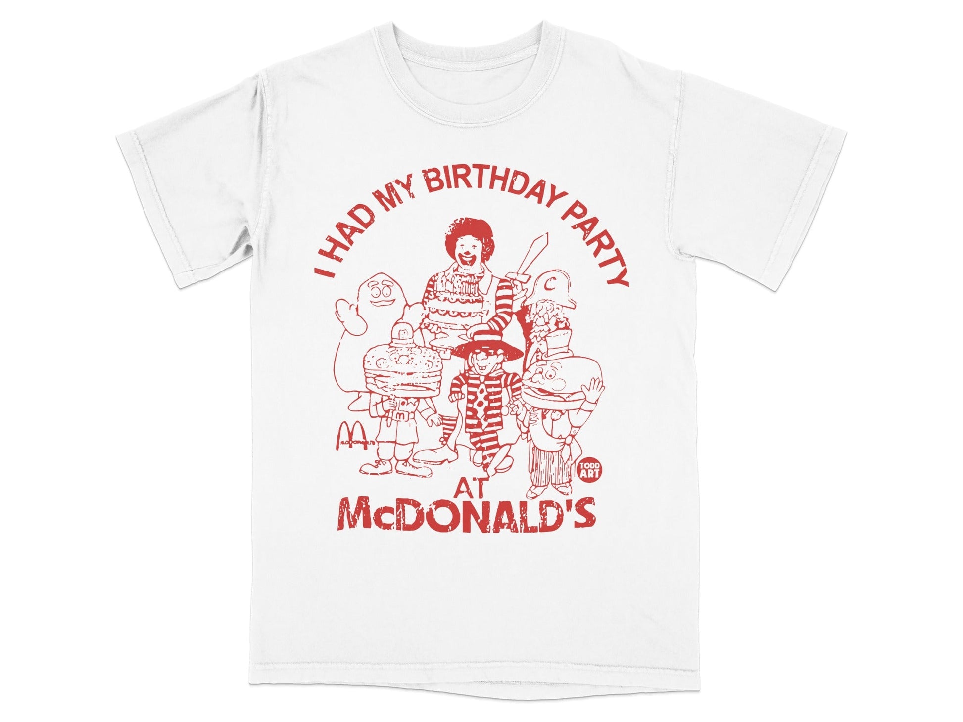 T-shirt with "I HAD MY BIRTHDAY PARTY AT McDONALD'S" and cartoon characters.
