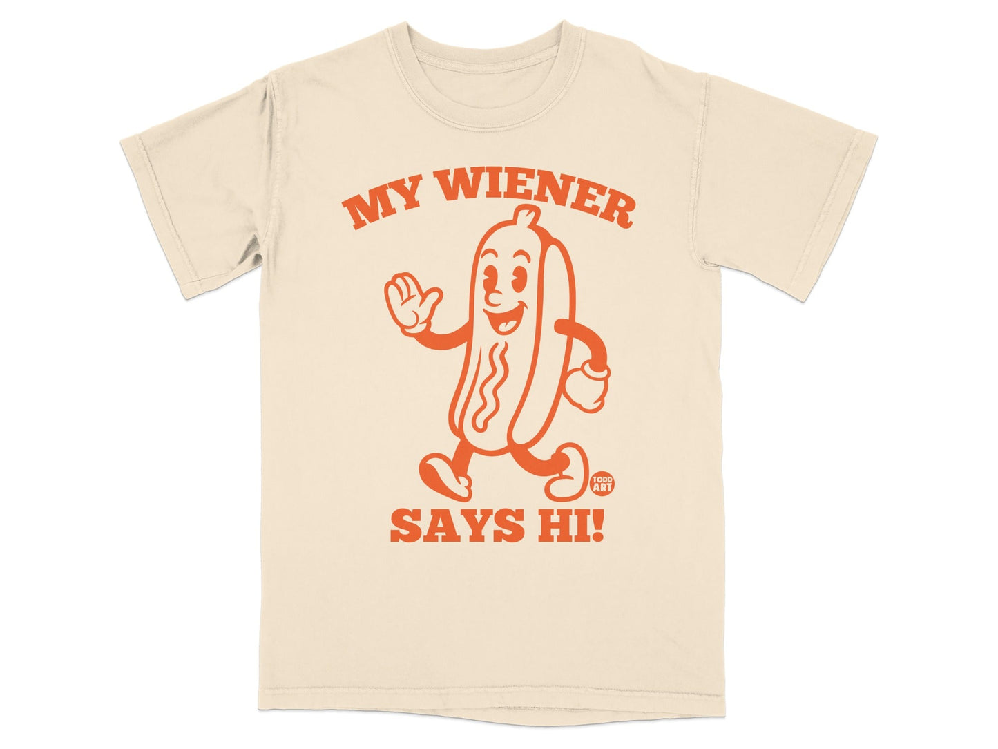 Cream t-shirt with cartoon hot dog graphic saying "MY WIENER SAYS HI!".