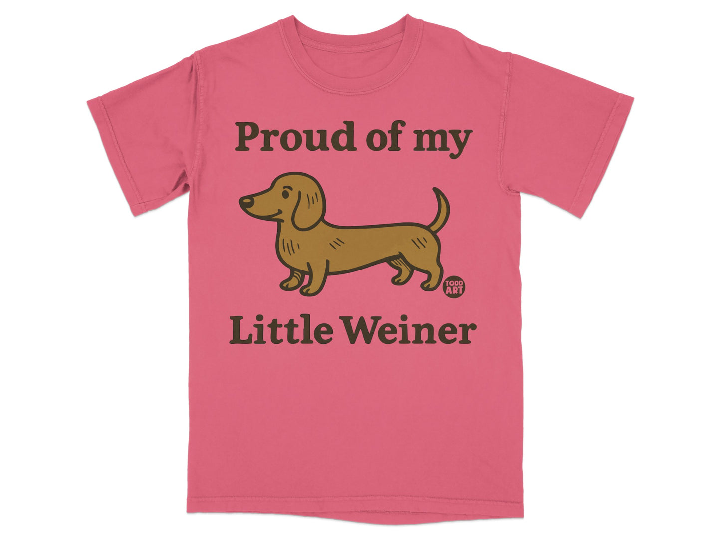 Proud of My Little Weiner Graphic T-Shirt