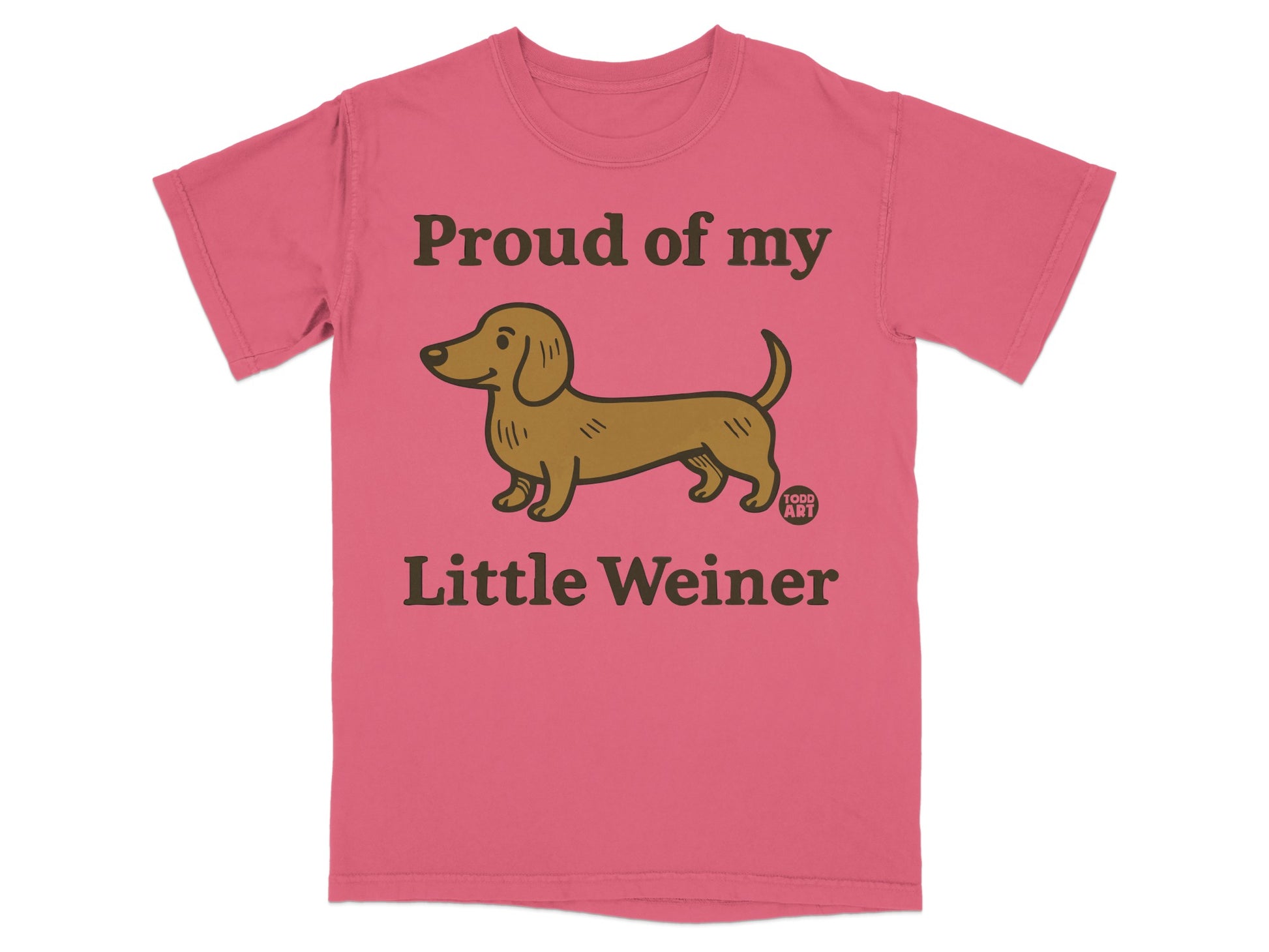 Proud of My Little Weiner Graphic T-Shirt