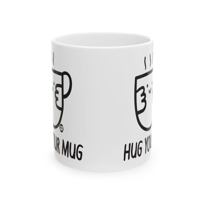 Hug Your Mug Todd Art Mug