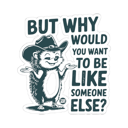 Cowboy WisdomTodd Art Sticker