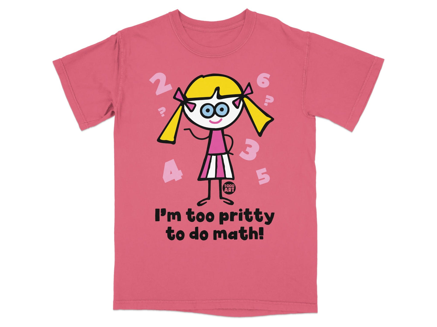 I'm Too Pritty to Do Math Cartoon Character T-shirt