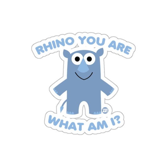 Funny Rhino You Are What Am I Sticker