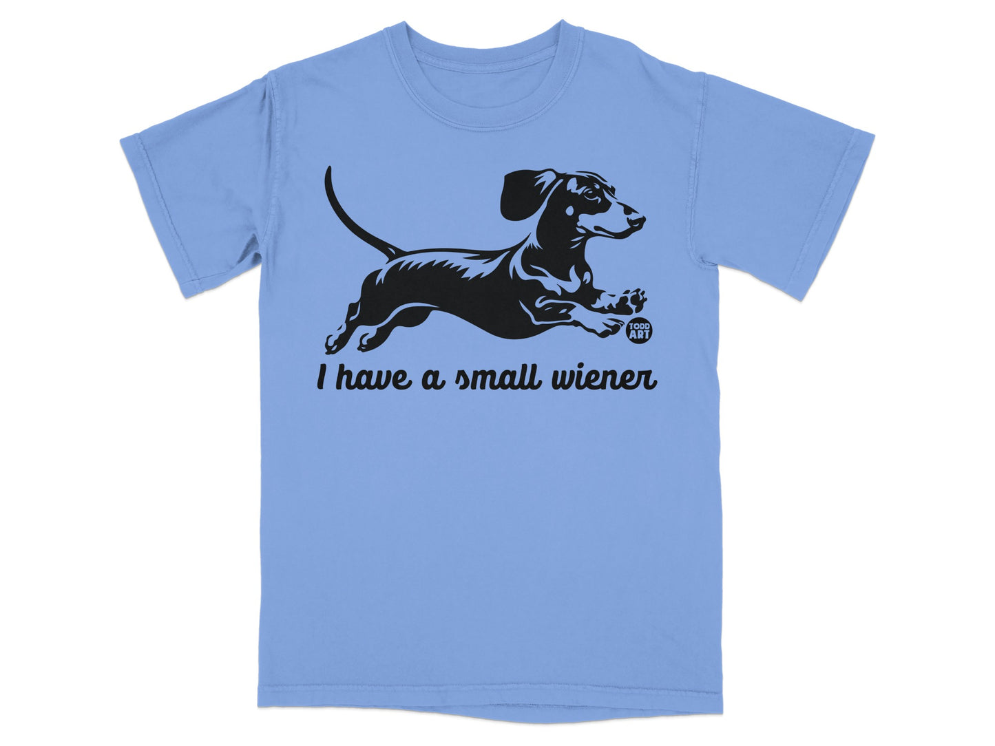 Dachshund Design I Have a Small Wiener T-Shirt