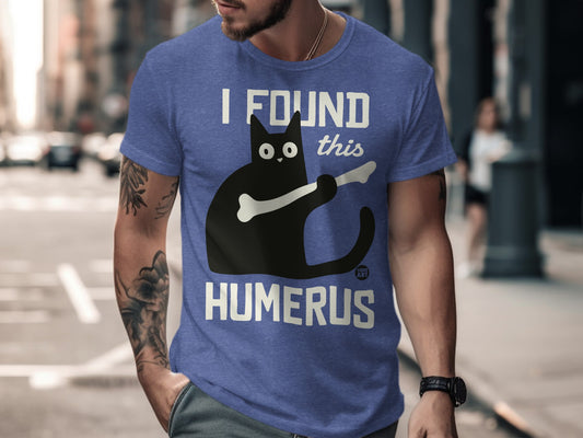 I Found This Humerus Funny Cat Bone Graphic T-Shirt