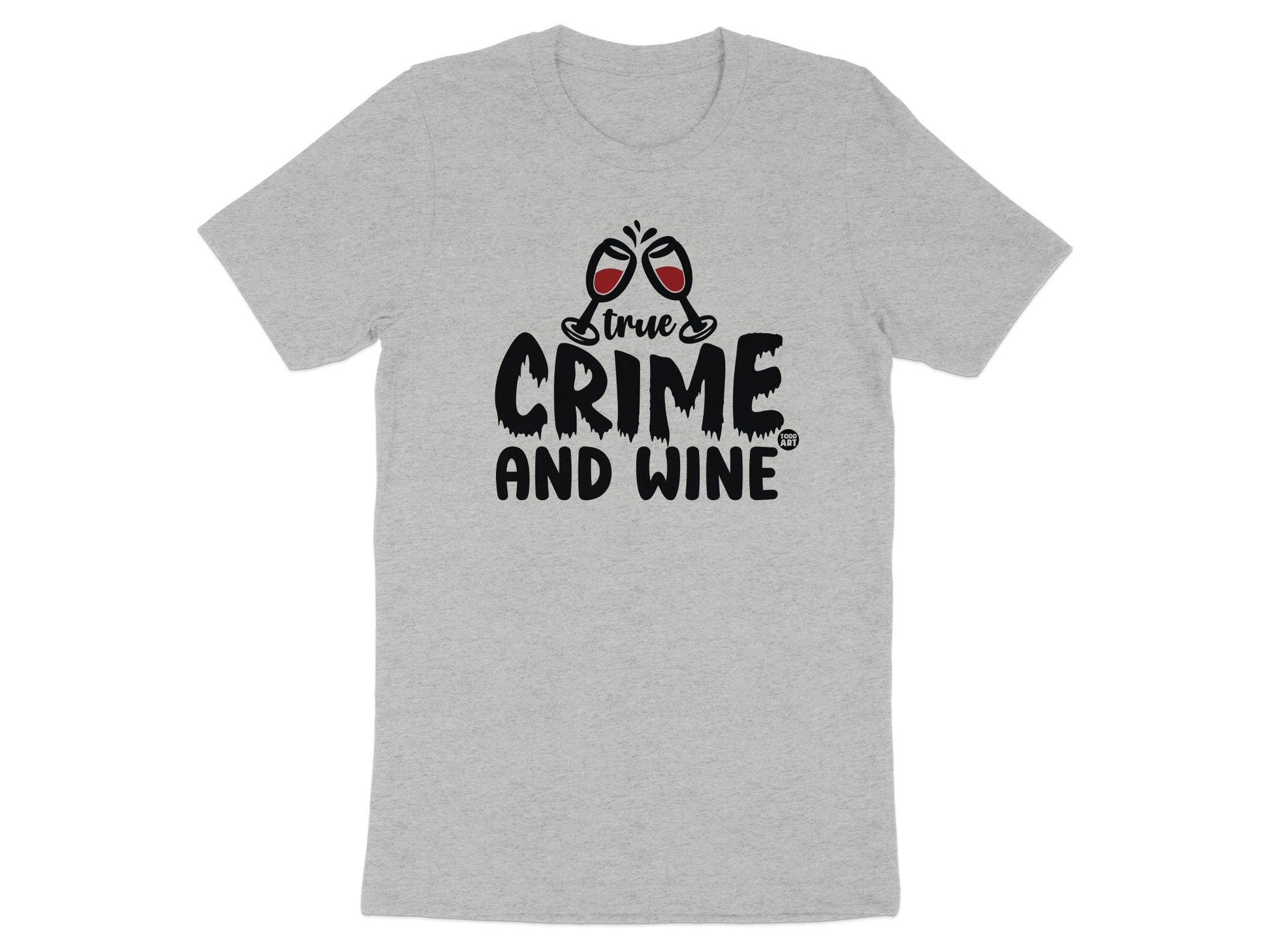 True Crime and Wine Graphic Tee Shirt