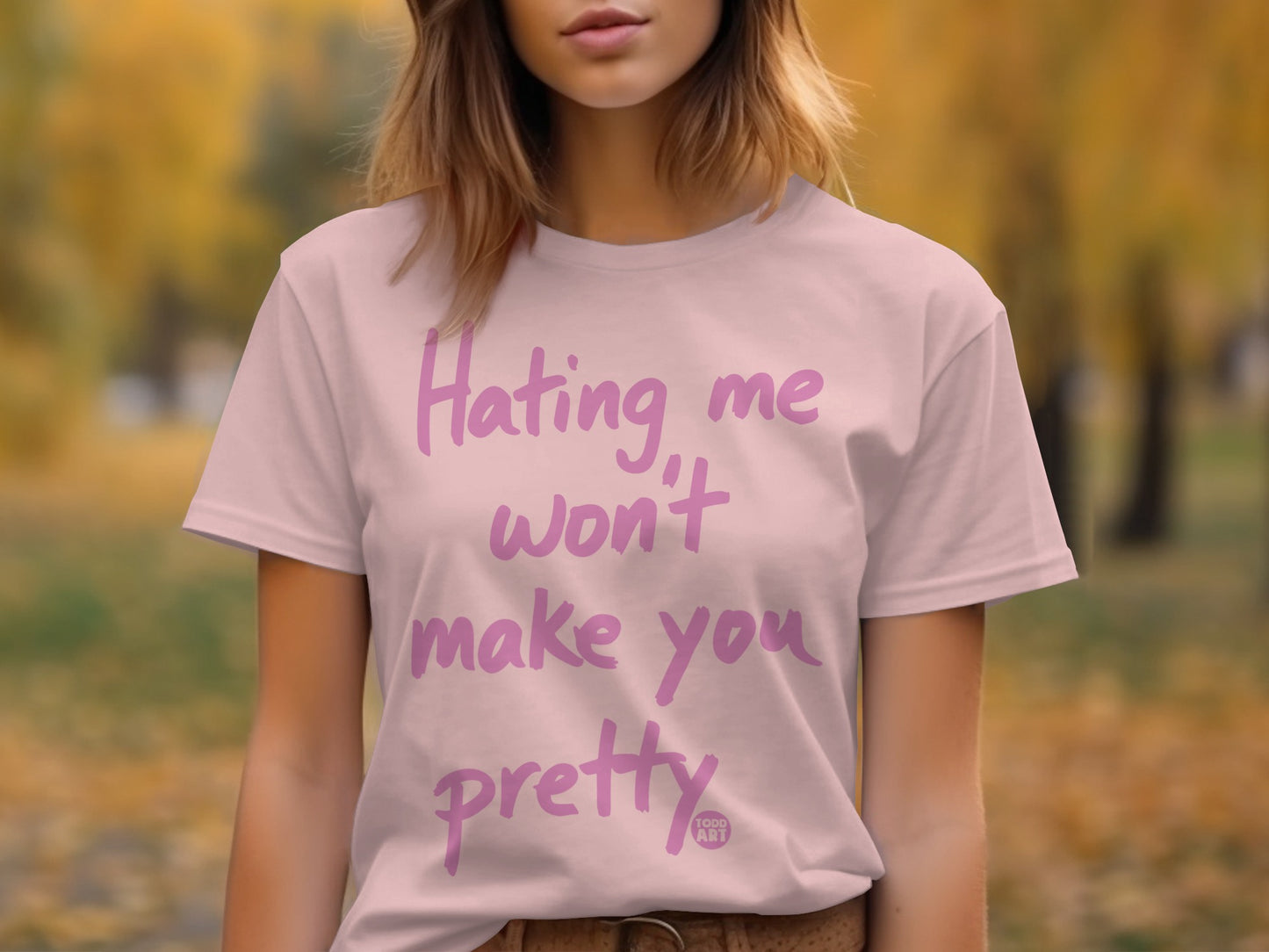 Hating me won't make you pretty product type