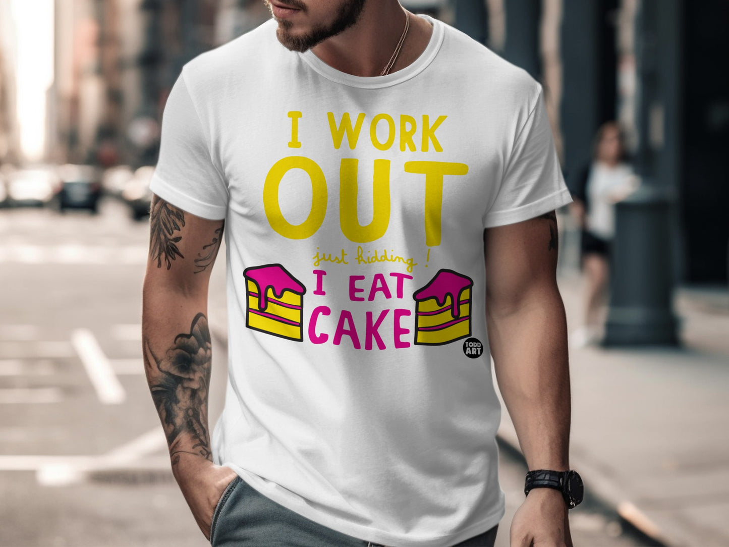 I WORK OUT Just Kidding I EAT CAKE Graphic T-Shirt