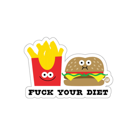 Funny Burger and Fries Fuck Your Diet Sticker