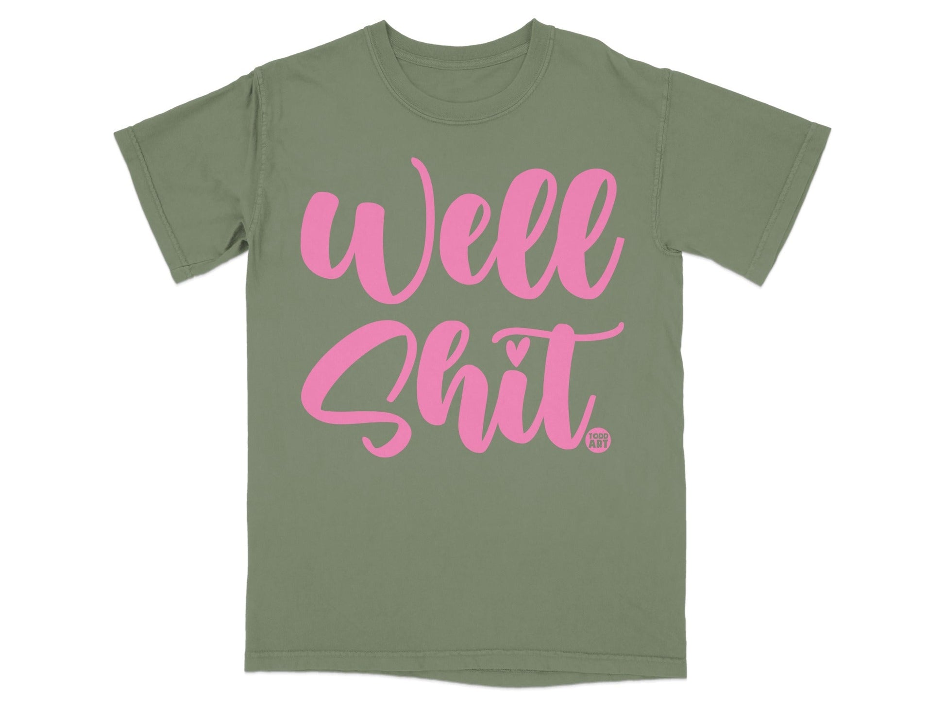 Well Shit Humorous Graphic Tee Shirt Product