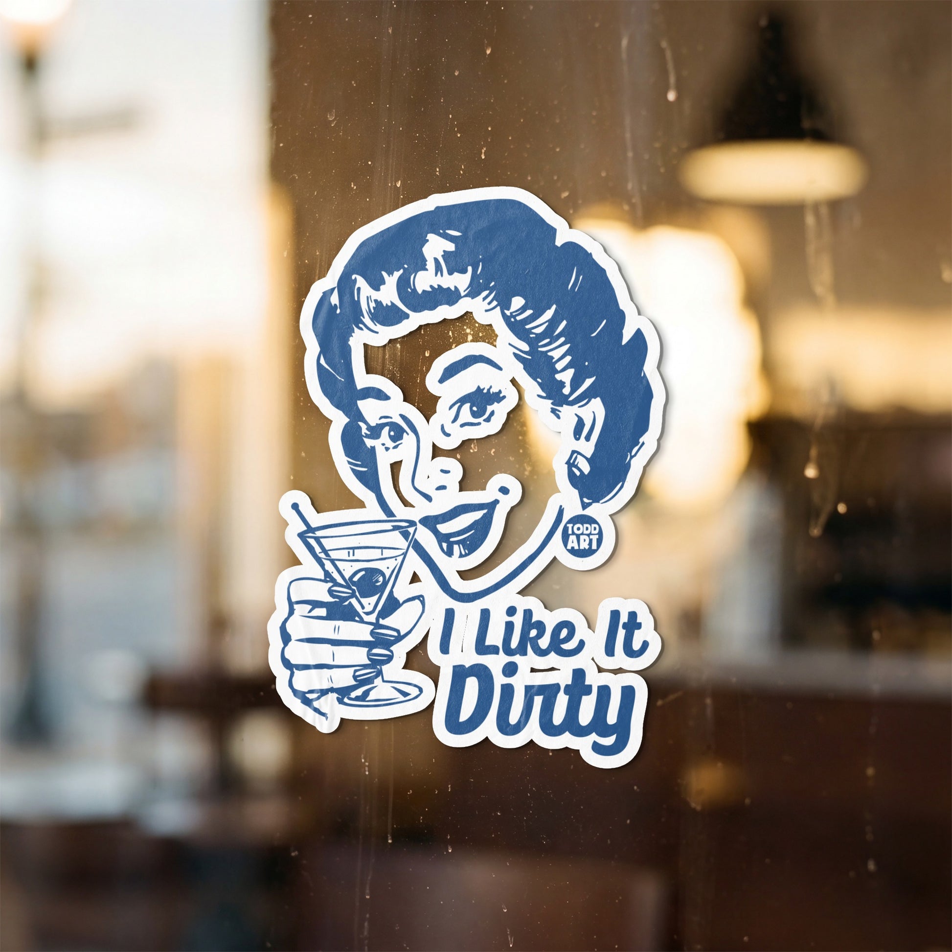 Blue illustration of a woman holding a martini glass with text "I Like It Dirty".