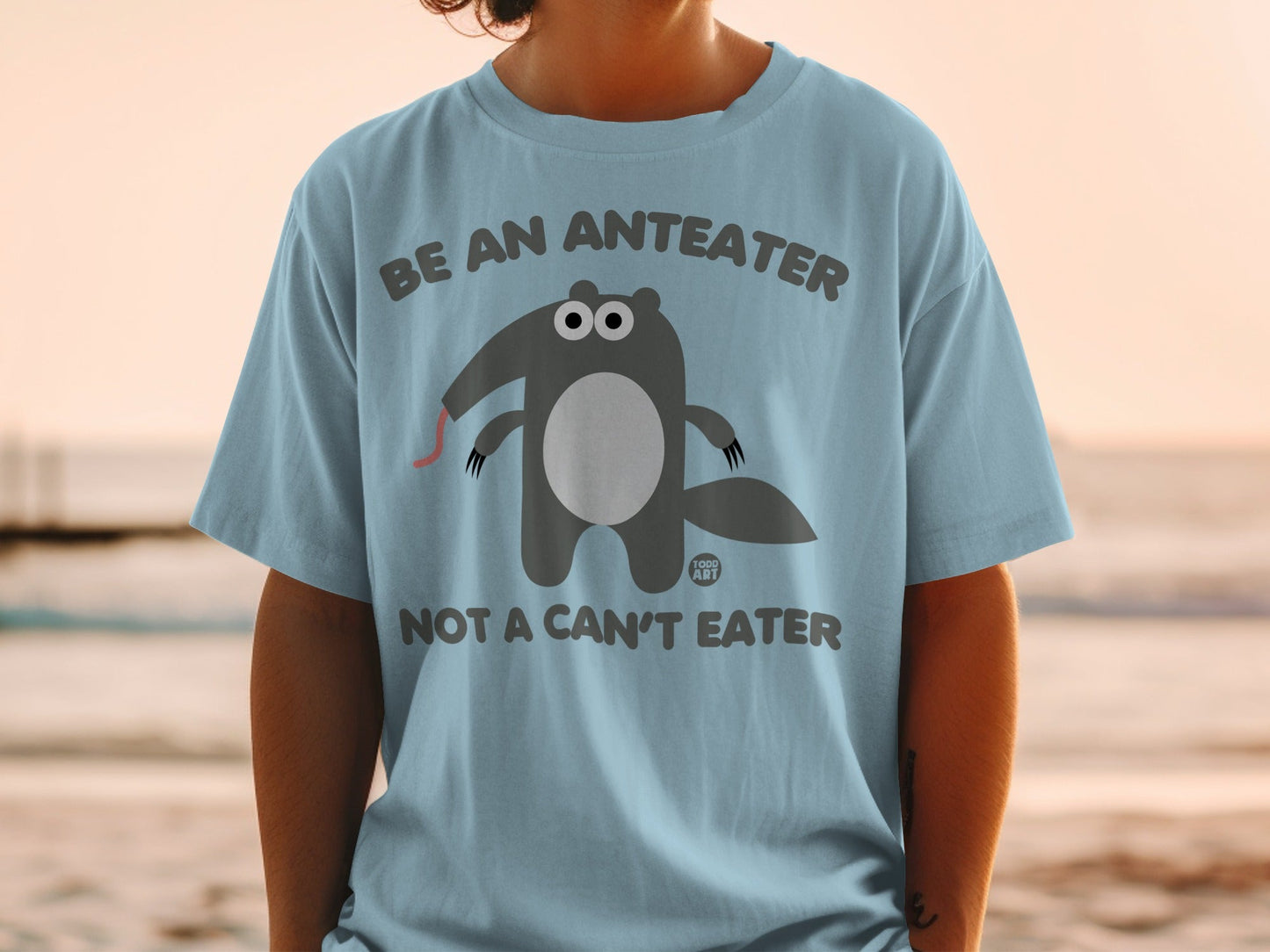 Be An Anteater Not A Can't Eater Graphic T-Shirt