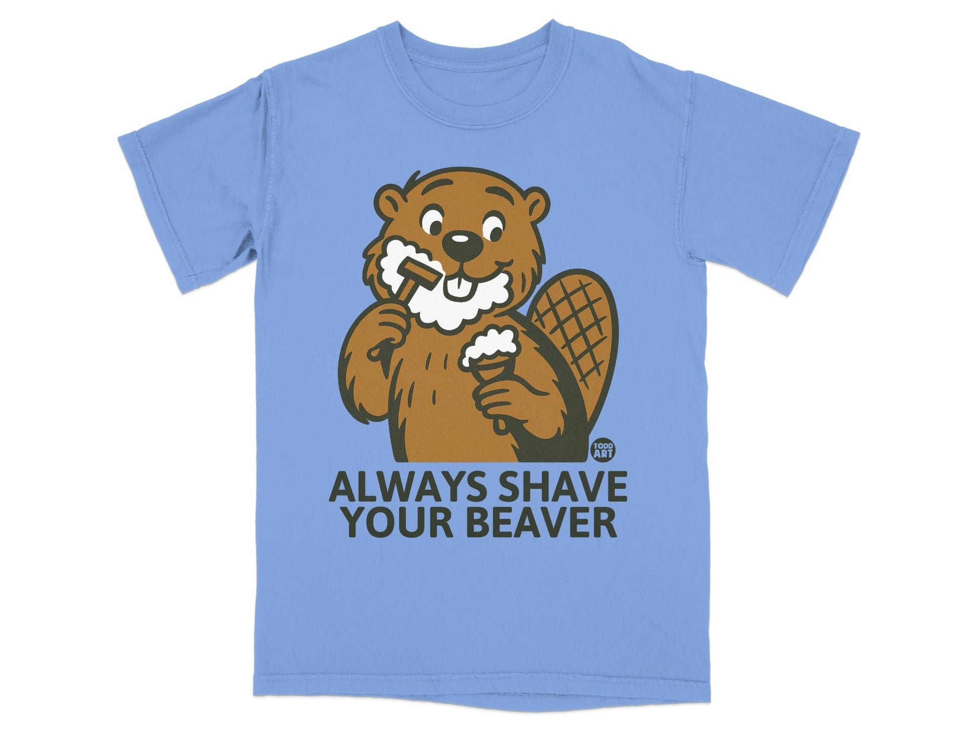 Always Shave Your Beaver Funny Cartoon T-Shirt