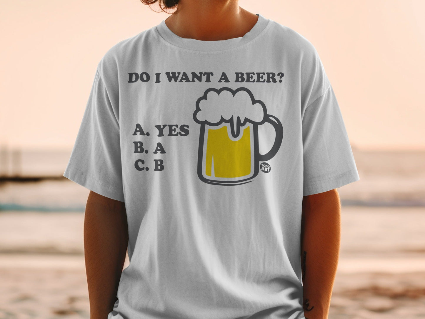 Do I Want A Beer Yes Option Multiple Choice Shirt