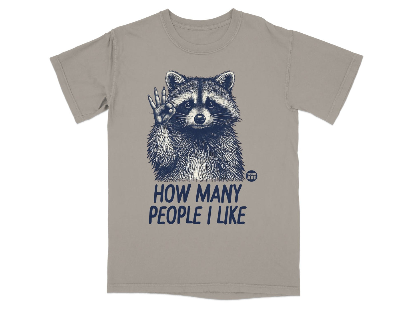 T-shirt with raccoon raising paw and text "HOW MANY PEOPLE I LIKE".