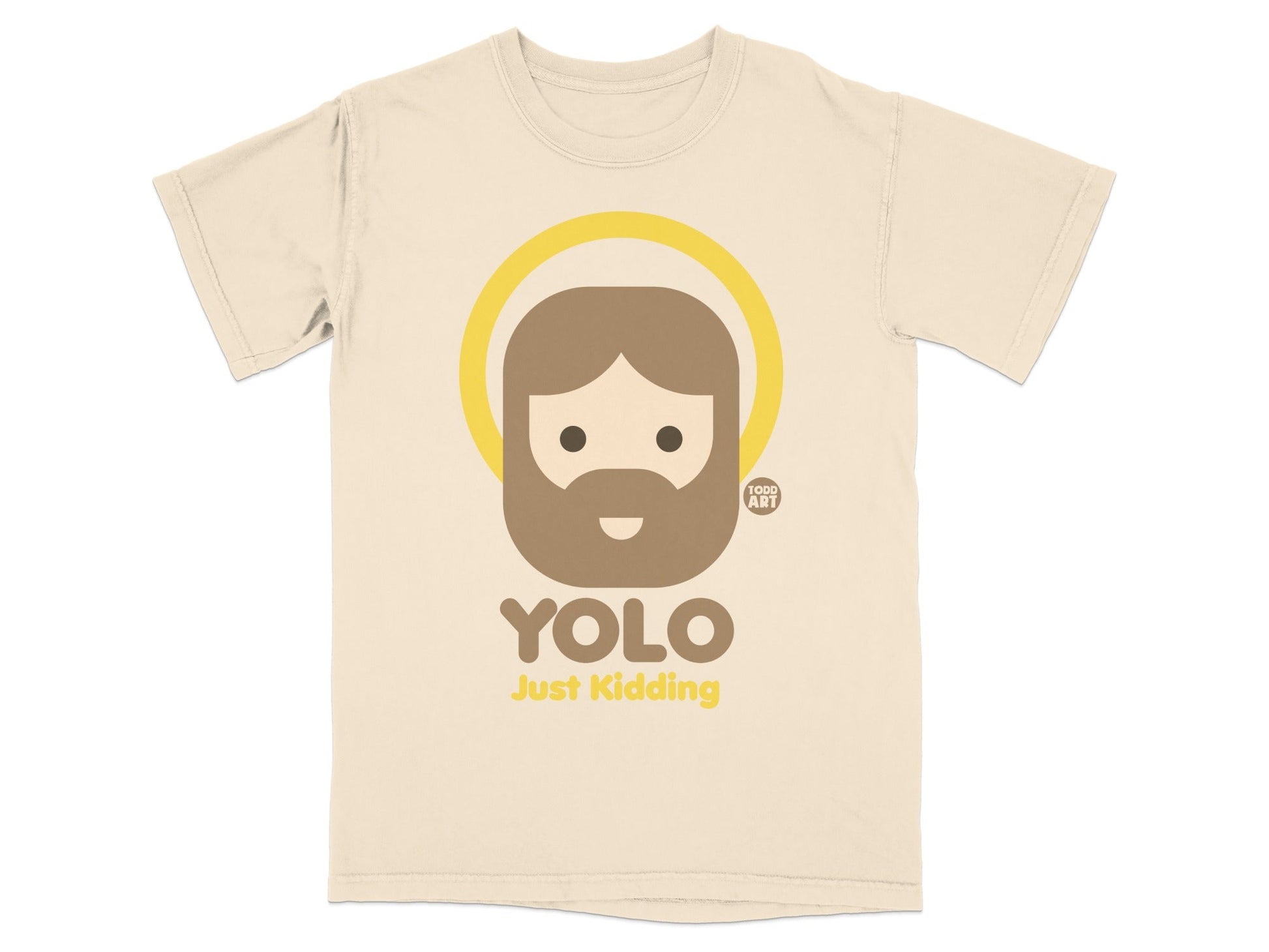 Cream t-shirt with a cartoon of Jesus saying "YOLO Just Kidding".