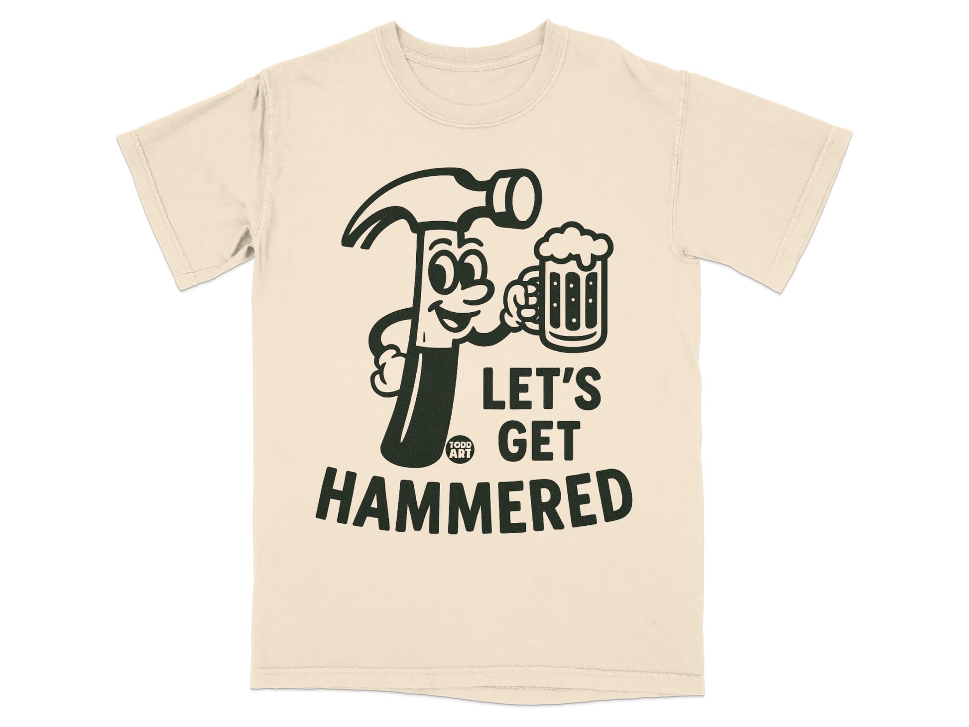 Let's Get Hammered Graphic Tee Fun Novelty Shirt