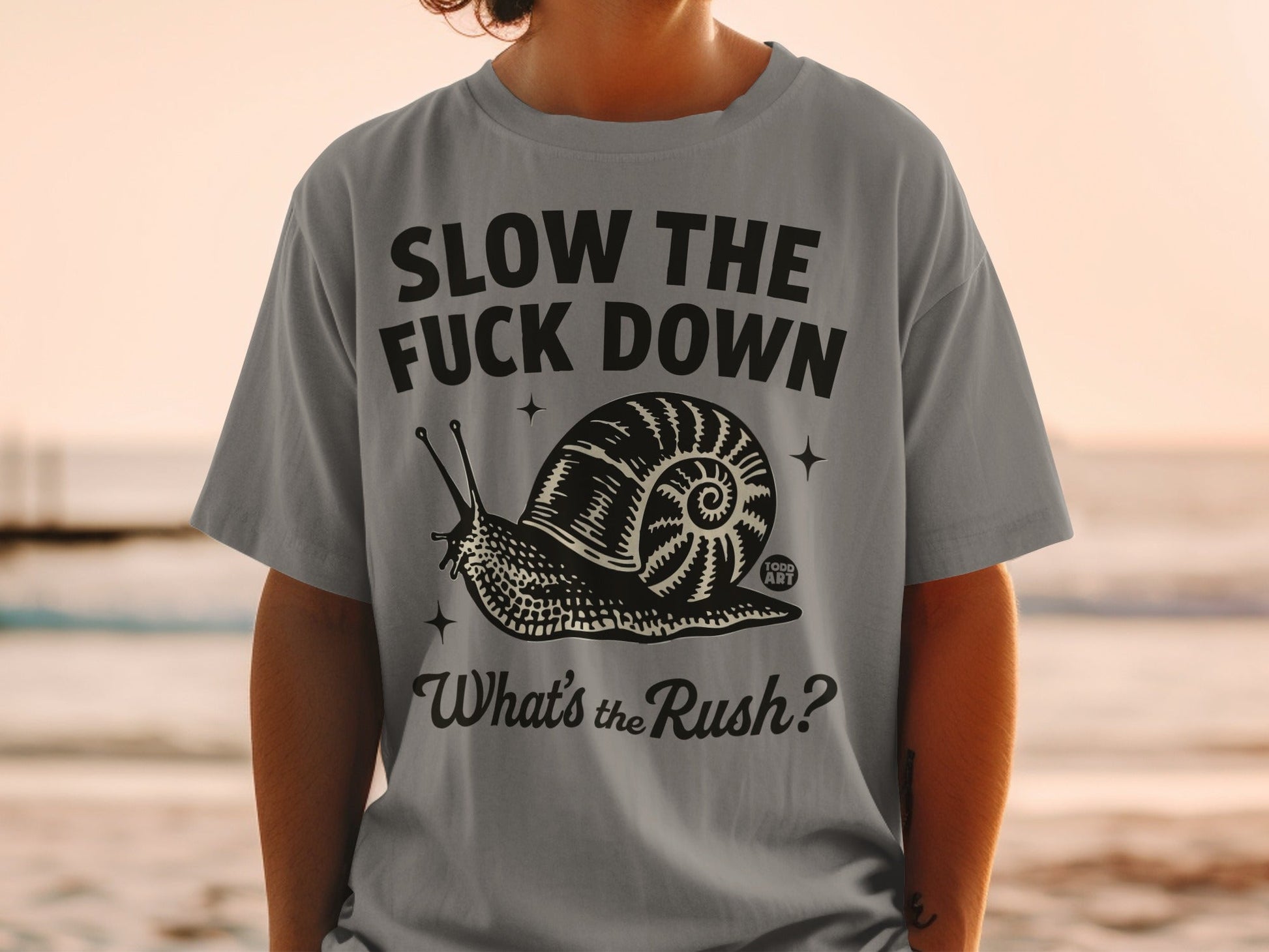 Slow the Fuck Down What's the Rush Snail T-shirt