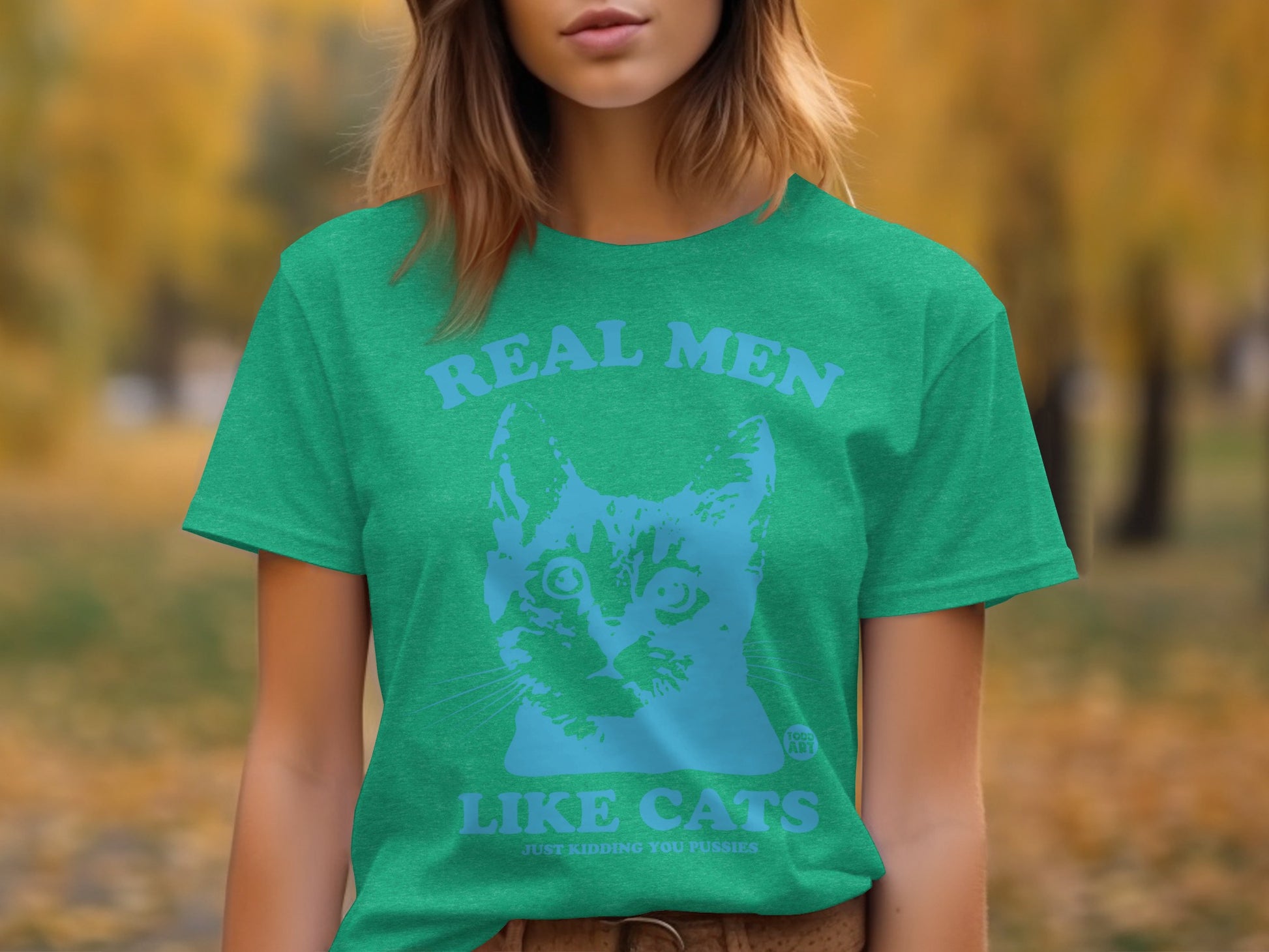 Real Men Like Cats Just Kidding You Pussies T-Shirt