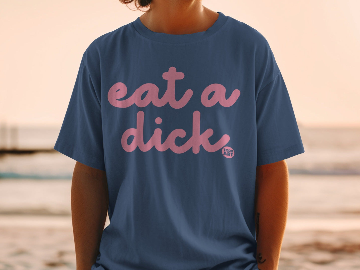 Eat a Dick Todd Art Graphic T-Shirt