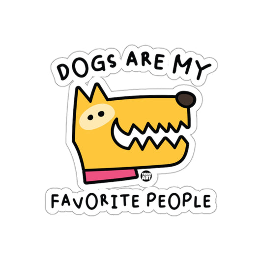 Dogs Are My Favorite People Sticker Product