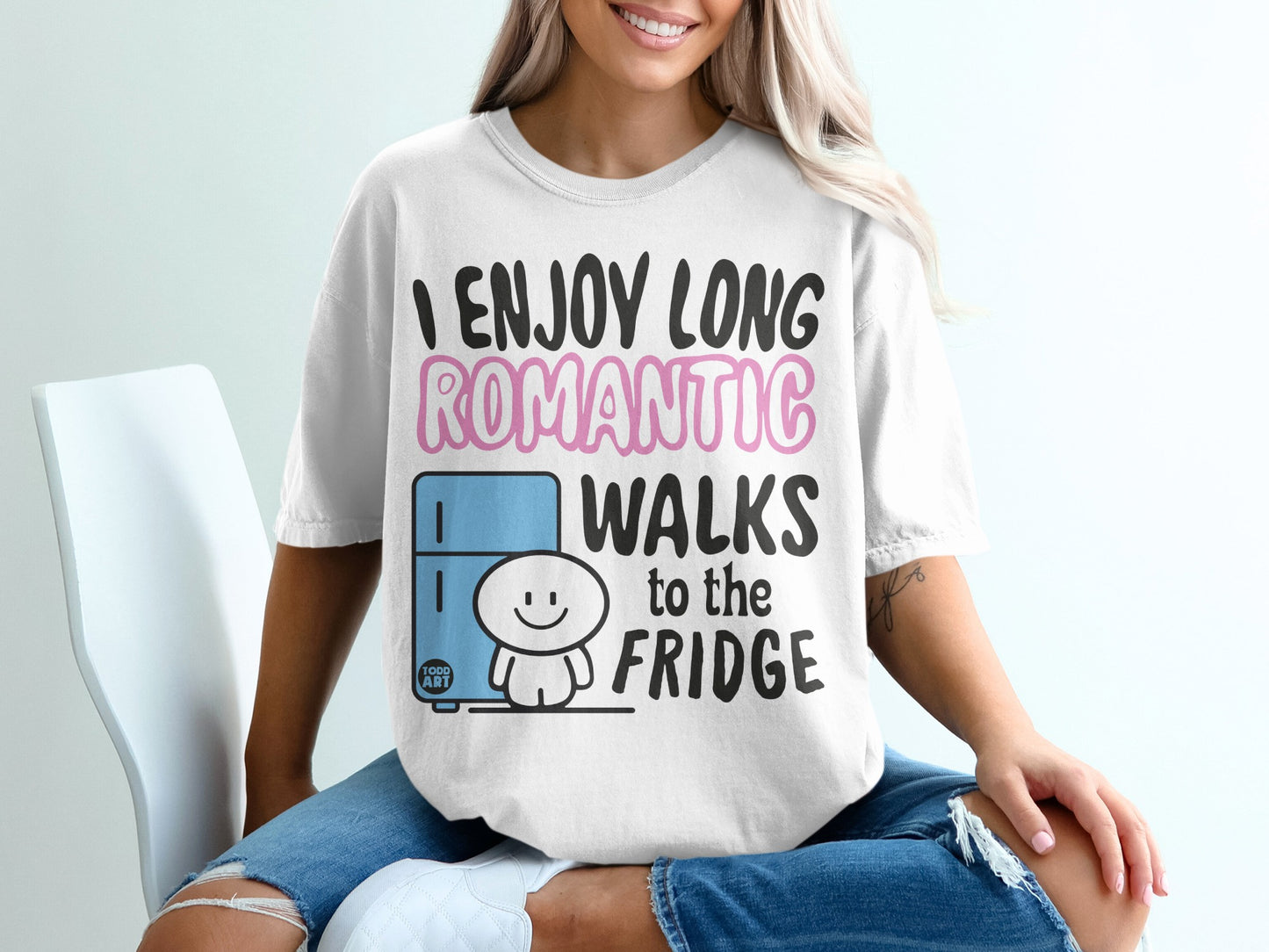 I ENJOY LONG ROMANTIC WALKS to the FRIDGE product type