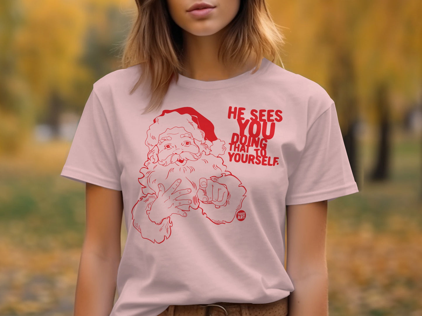 He Sees You Doing That to Yourself T-shirt