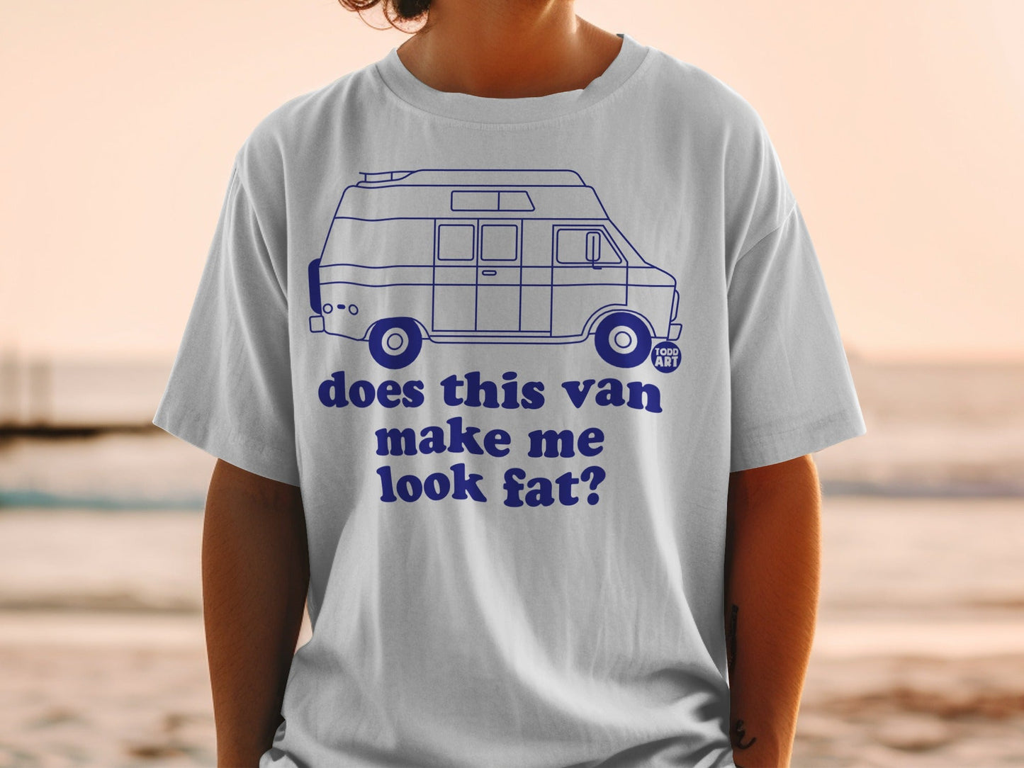Does This Van Make Me Look Fat Funny T-Shirt