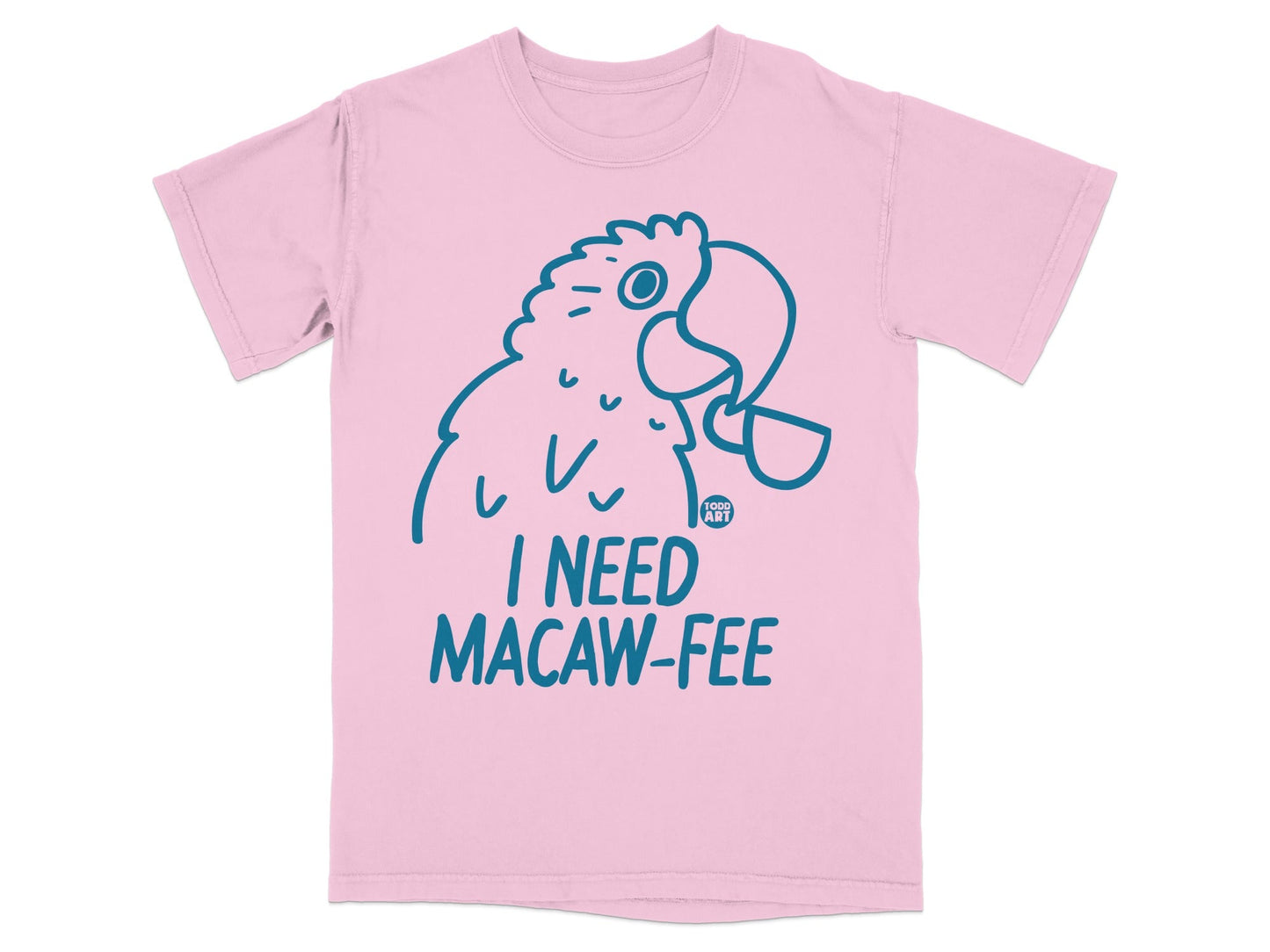 I Need Macaw-Fee Parrot Lover T-Shirt Design