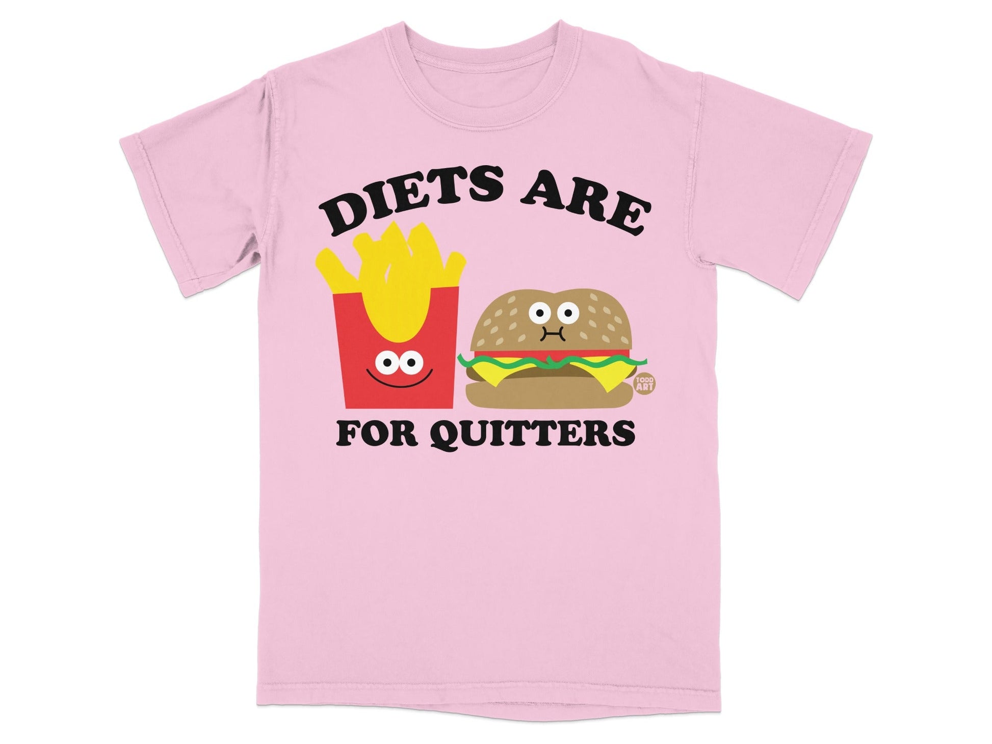 Diets Are For Quitters Funny Graphic Shirt Product