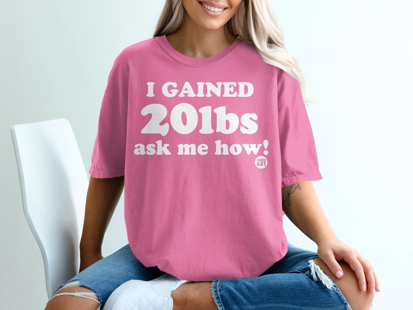 I Gained 20lbs Ask Me How Statement T-Shirt