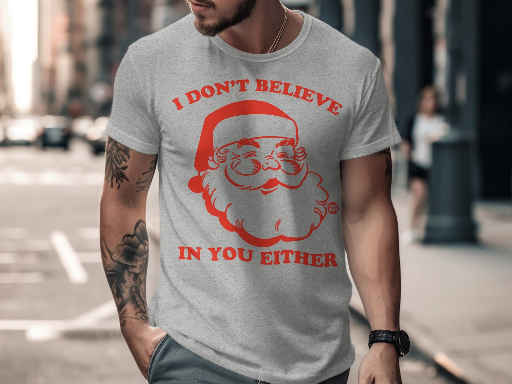 I Don't Believe in You Either Santa T-shirt