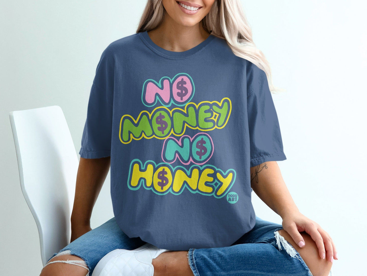 No Money No Honey Graphic Tee Fashion Statement