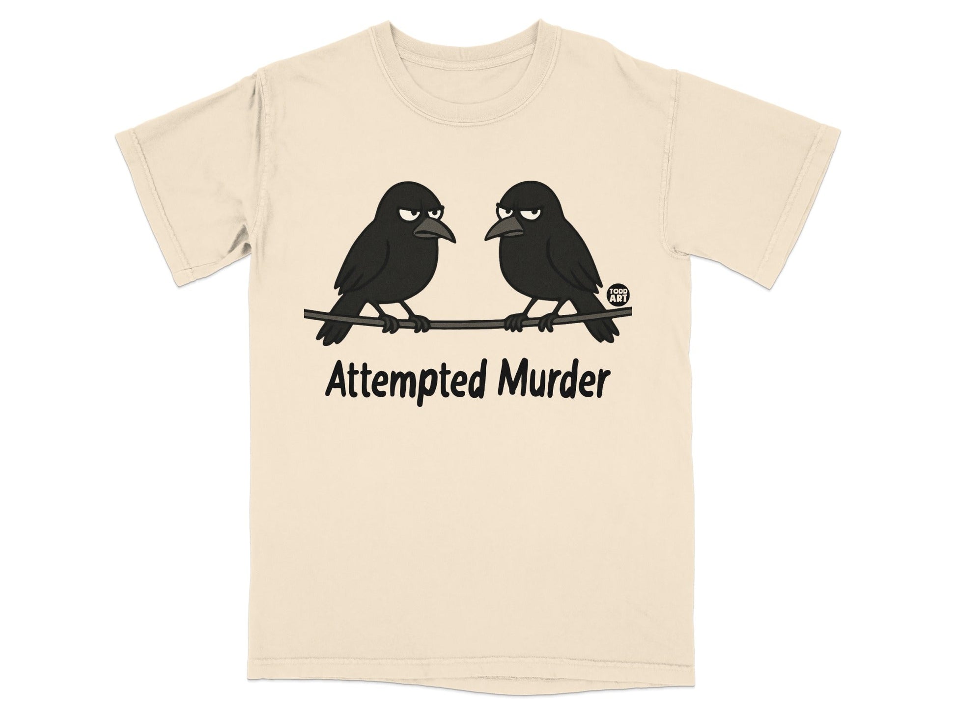 Attempted Murder Funny Crow T-Shirt Humorous Tee