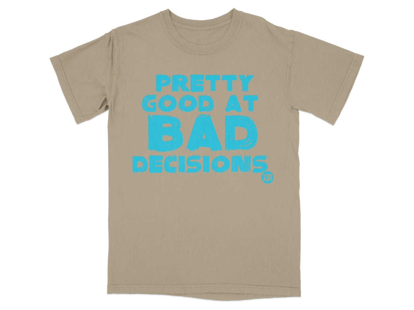 Pretty Good at Bad Decisions Graphic T-Shirt