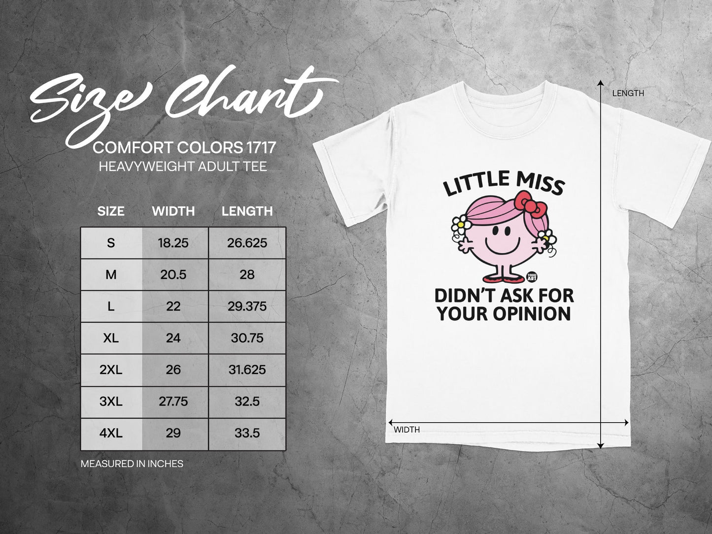 Comfort Colors 1717 heavyweight adult tee size chart with "Little Miss Didn't Ask For Your Opinion" graphic.