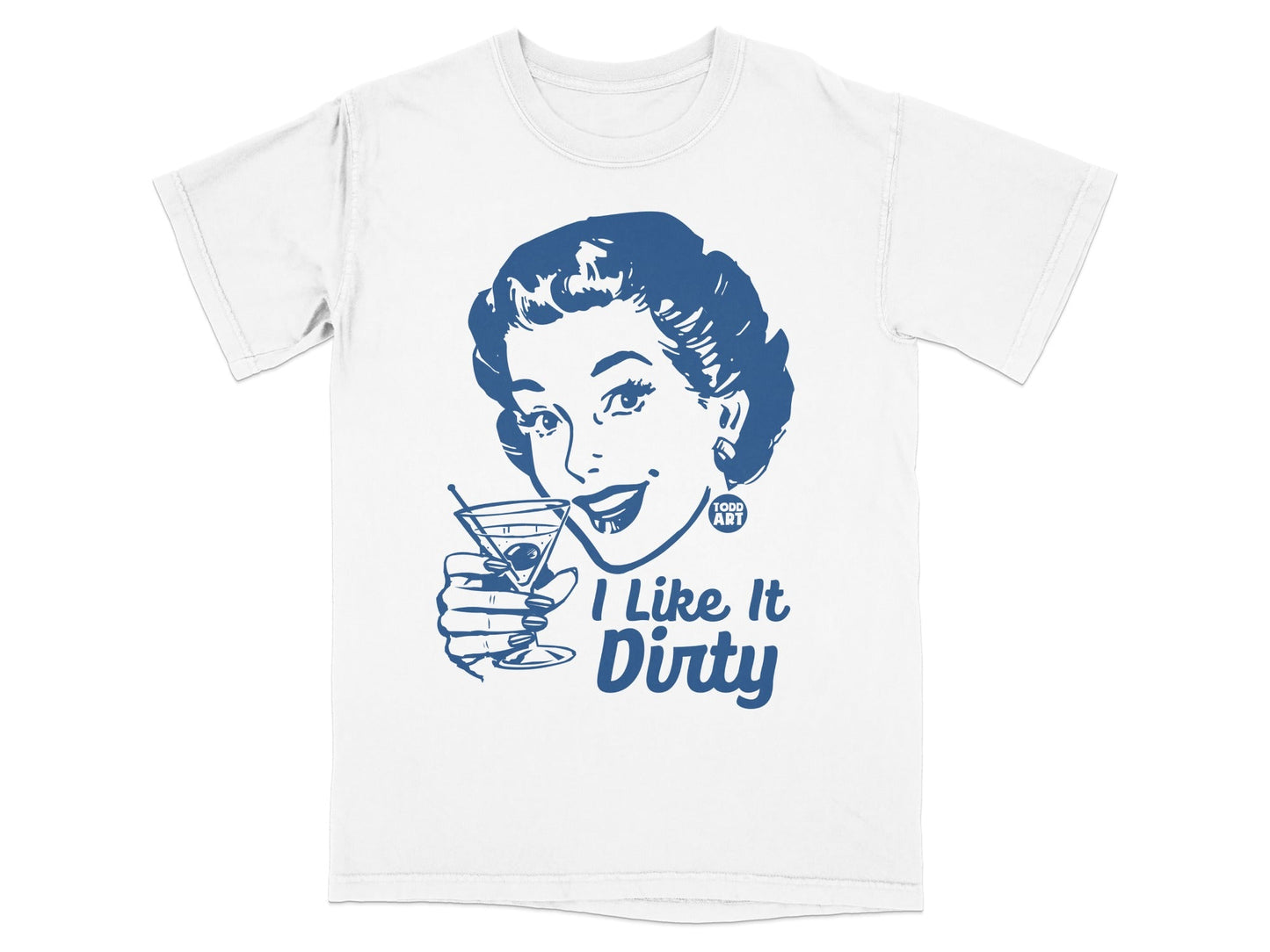 I Like It Dirty Retro Cocktail Graphic T-shirt