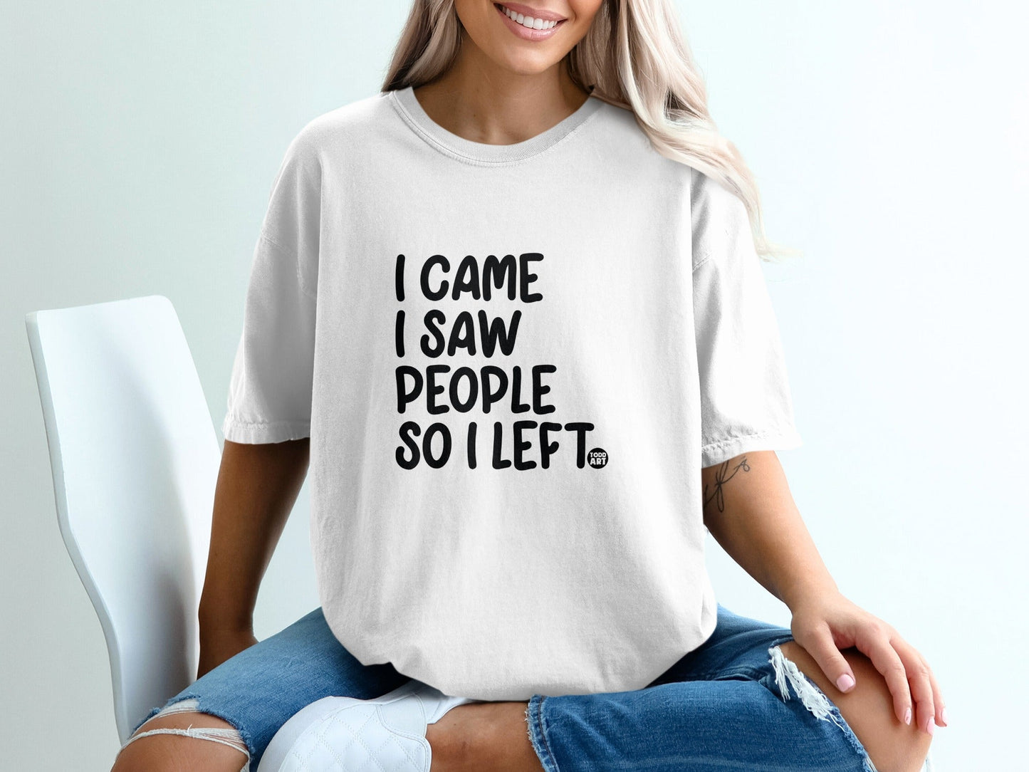 I Came I Saw People So I Left Funny Shirt Casual Wear