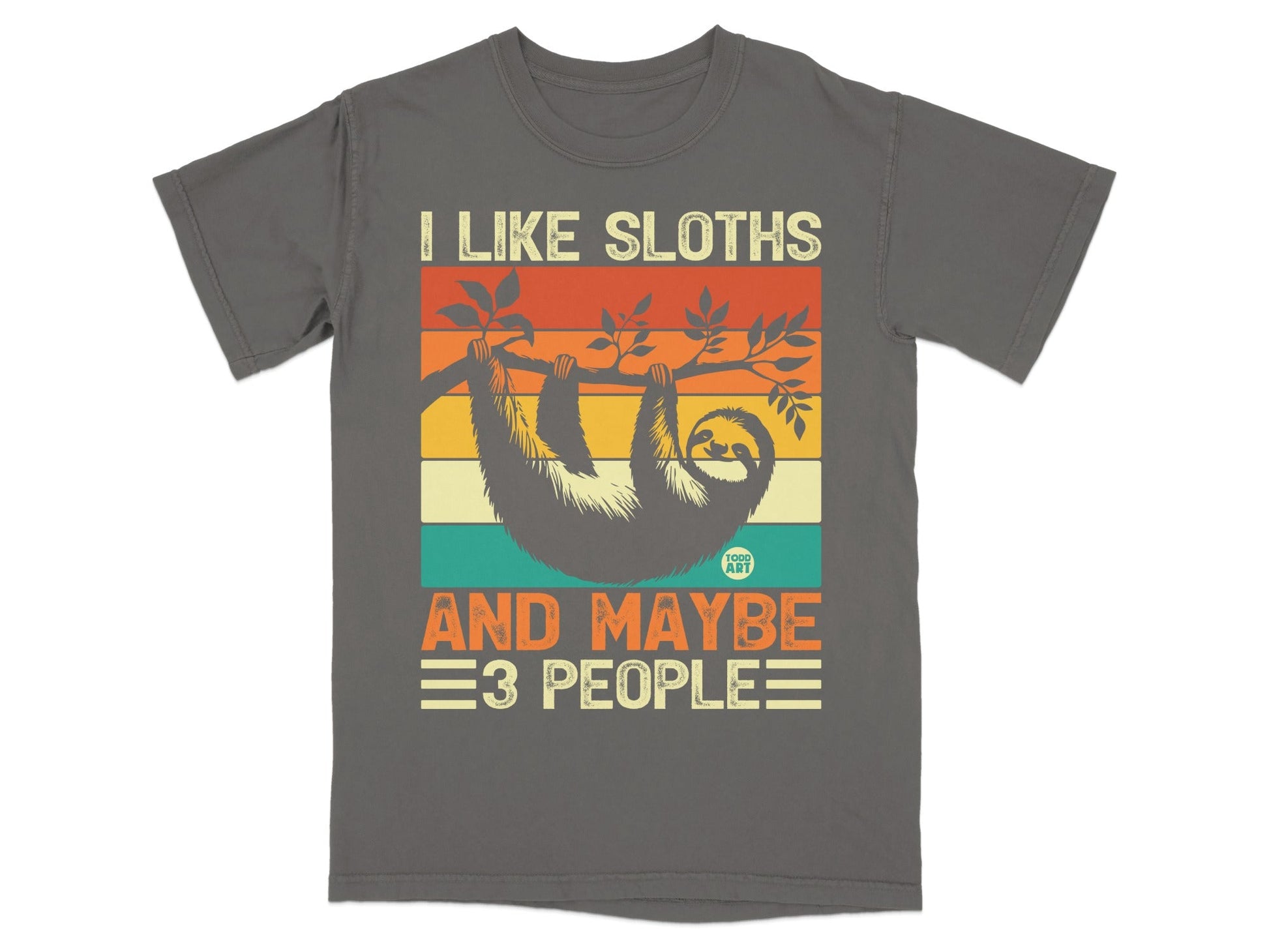 Gray t-shirt with a sloth hanging from a branch and text reading "I like sloths and maybe 3 people".