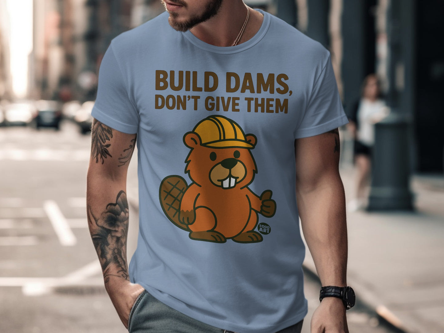 Build Dams Don't Give Them Beaver Fun Shirt