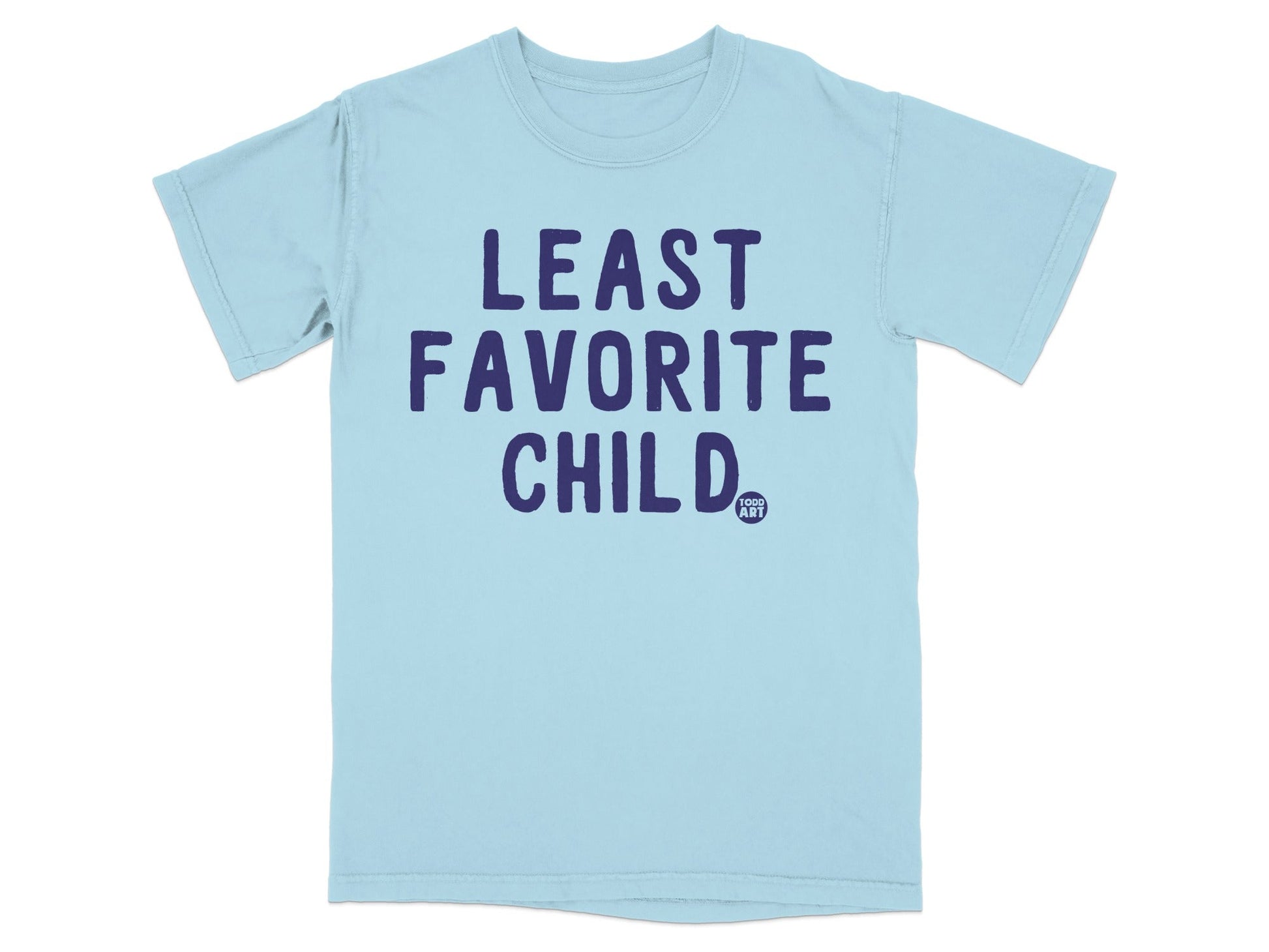 Least Favorite Child Funny T-Shirt Unisex Tee