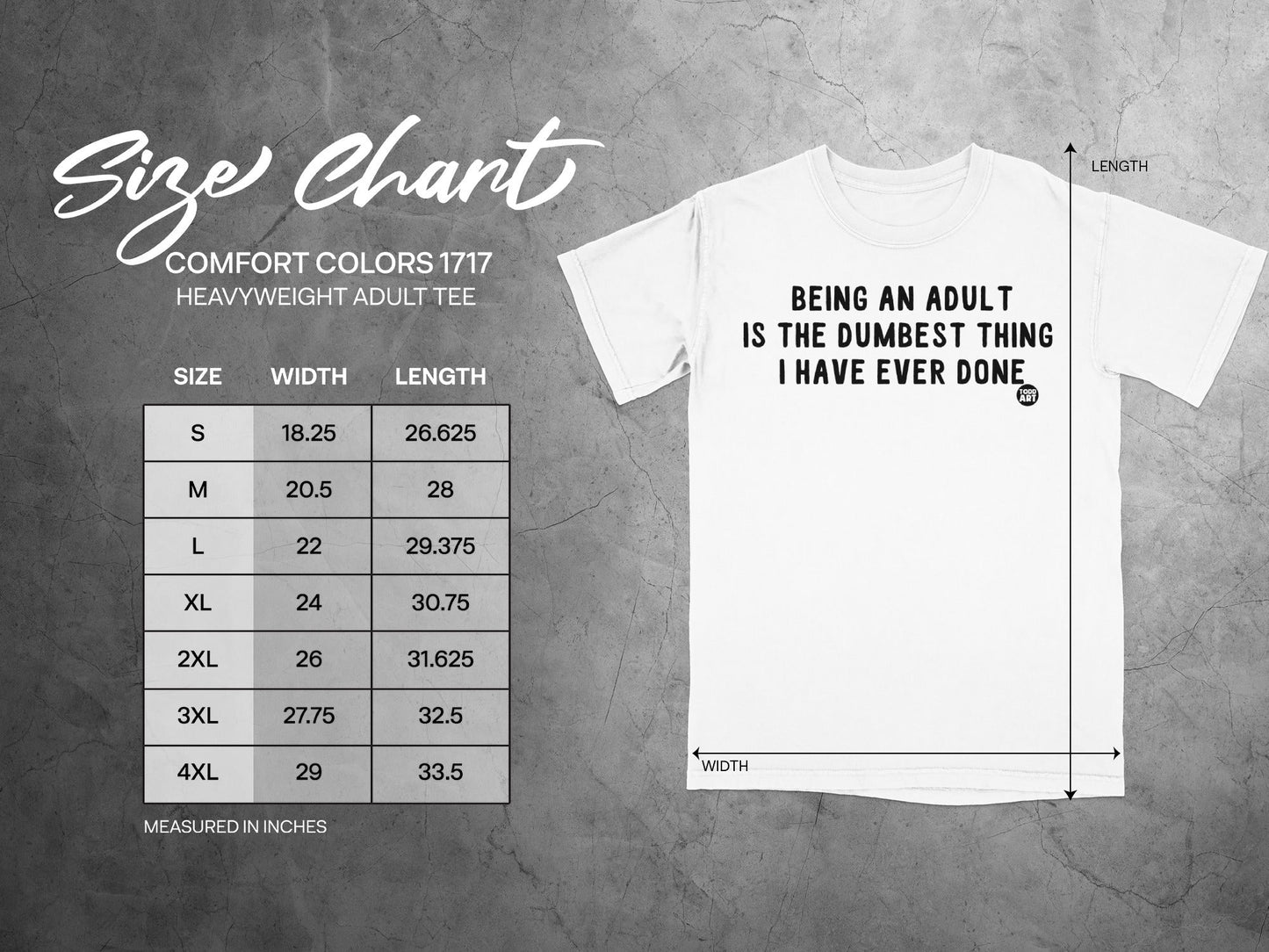 Being an Adult is the Dumbest Thing I Have Ever Done Tee