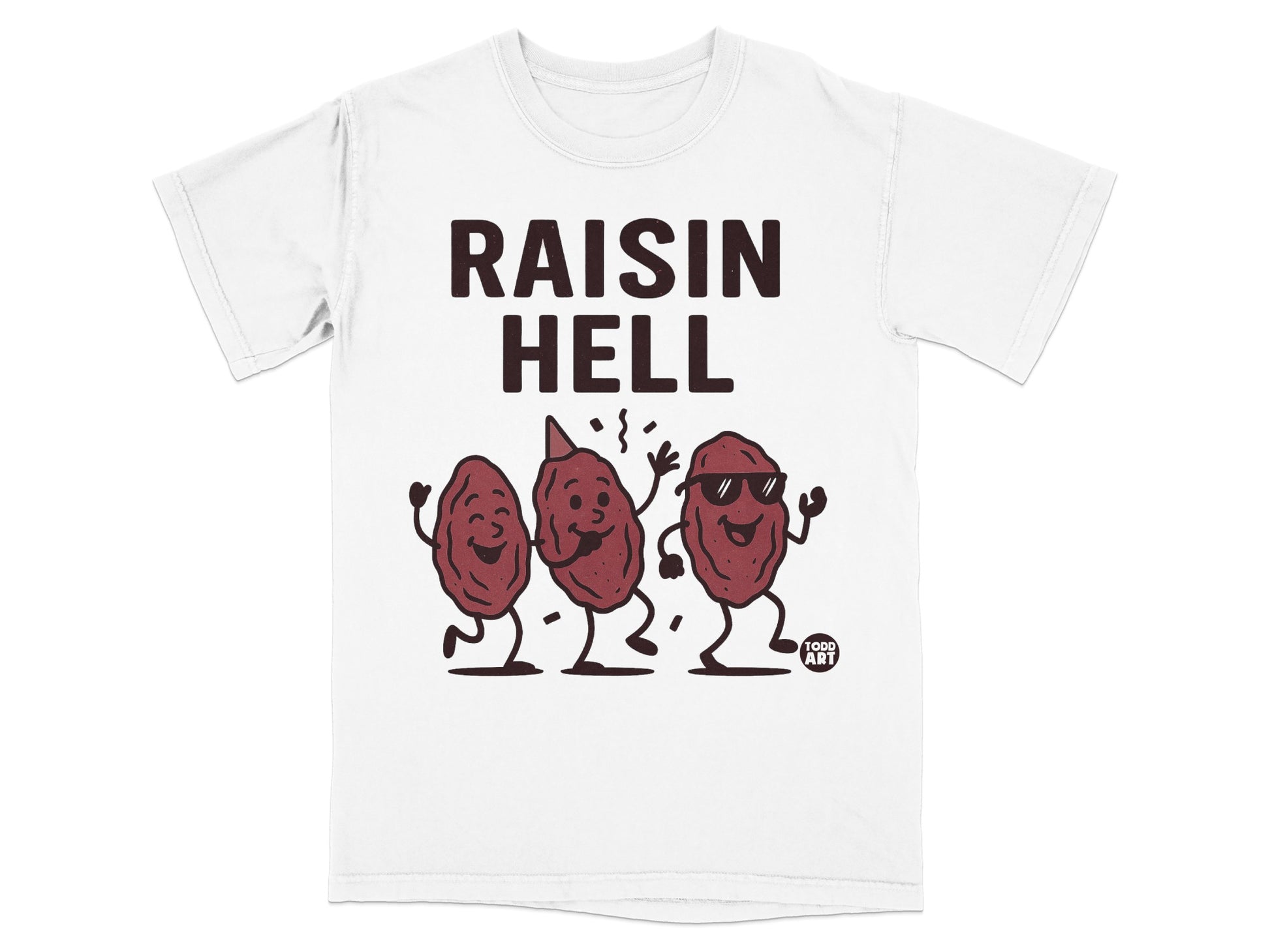 Raisin Hell Dancing Raisins Funny Graphic product type